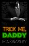 [Halloween Daddies 03] • Trick Me, Daddy